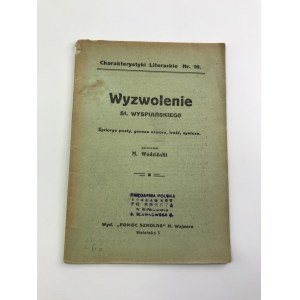 Wodziński M. Wyzwolenie Stanisława Wyspiańskiego