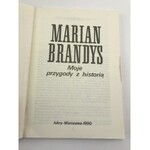 [Autograf] Brandys Marian Moje przygody z historią
