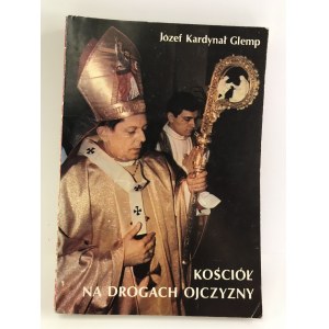 [Autograf] Glemp Józef Kościoły na drogach ojczyzny