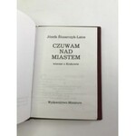 [Dedykacja dla Piotra Ferstera] Latos-Ślusarczyk Józefa Czuwam nad miastem