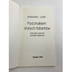 Löw Ryszard Pod znakiem starych foliantów