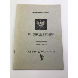 [Katalog wystawy] 200 rocznica Insurekcji Kościuszkowskiej [Nakład 200 egz.]