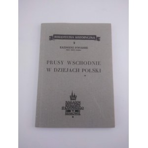 Piwarski Kazimierz Prusy Wschodnie w Dziejach Polski
