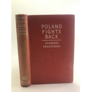 Pruszyński Ksawery Poland fights back [Londyn 1941]