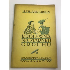 Andersen H. Ch. Królewna na ziarnku grochu/ Wazlowa J. Bzowa babunia