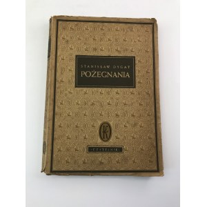 Dygat Stanisław Pożegnania [wydanie I]