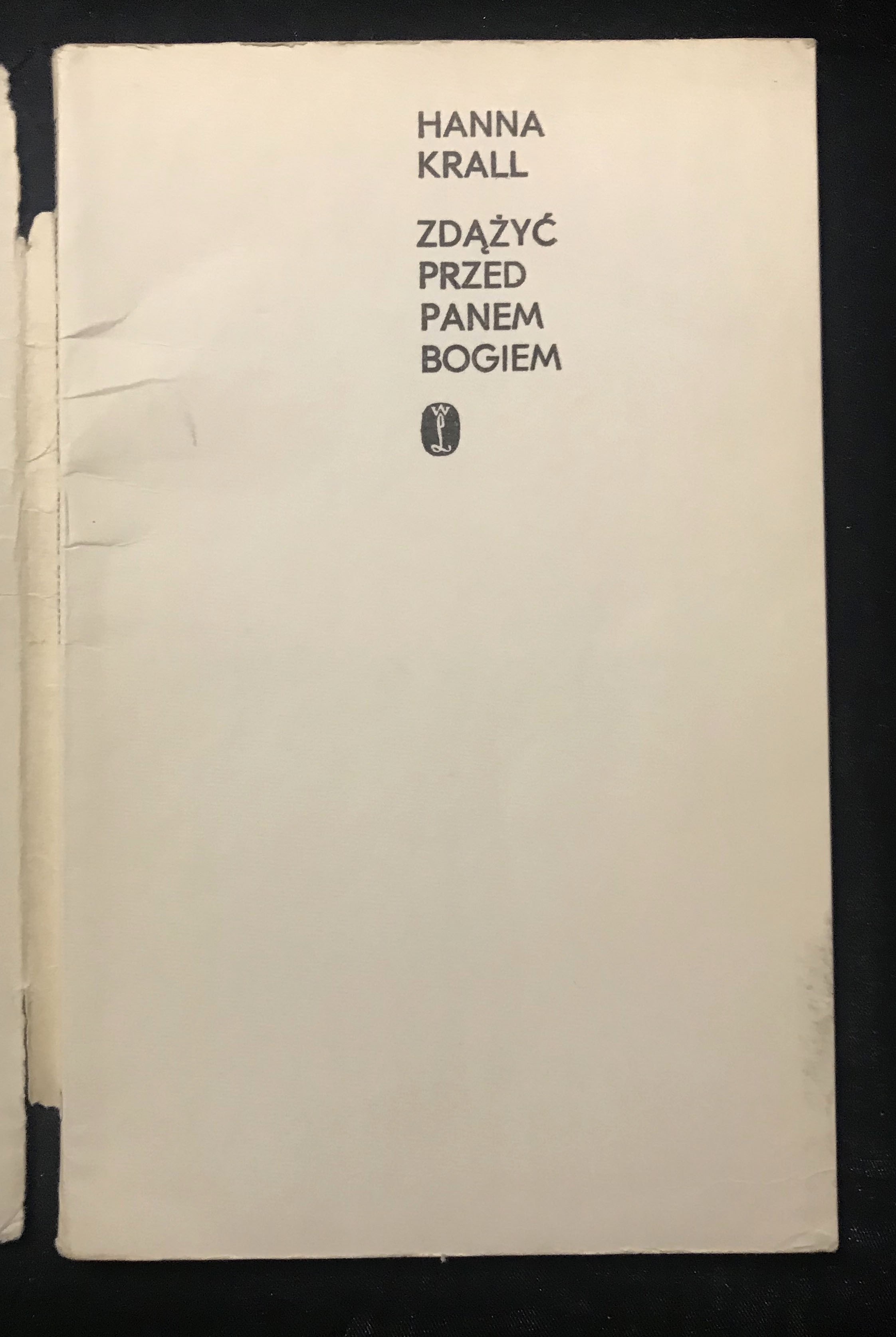Deheroizacja W Zdążyć Przed Panem Bogiem Krall Hanna Zdążyć przed Panem Bogiem [wydanie I] - Aukcja internetowa
