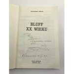 Prus E. Bluff XX wieku [Dedykacja autora][Nacjonaliści ukraińscy w okresie II WŚ]
