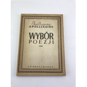 Apolinaire Guillaume Wybór poezji