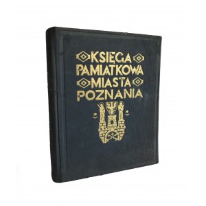 Księga Pamiątkowa Miasta Poznania [liczne ilustracje w tekście][1929]