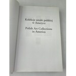 Czapliński Czesław Kolekcje Sztuki Polskiej w Ameryce
