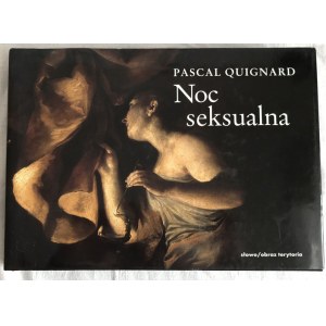 Quignard Pascal Noc seksualna [album reprodukcji dzieł sztuki]