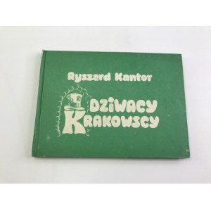Kantor Ryszard Dziwacy krakowscy oraz Sławni Dyktatorzy...[wydanie I]