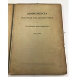 [Krzyżanowski Stanisław] Monumenta Poloniae Palaeographica