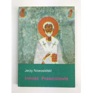 [Dedykacja] Nowosielski Jerzy Inność Prawosławia