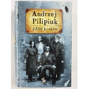 [Autograf] Pilipiuk Andrzej 2586 kroków [ilustrował Maciej Dębski]