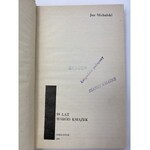 Michalski Jan, 55 lat wśród książek [seria Książki o Książce]