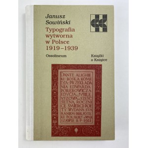 Sowiński Janusz, Typografia wytworna w Polce 1919-1939