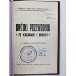 Krótki przewodnik po Krakowie i okolicy [Kraków 1910]