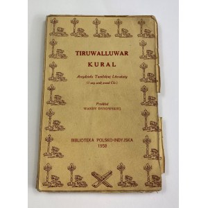 [tłum. Dynowska] Tiruwalluwar, Tiru- Kural. Arcydzieło tamilskiej Literatury