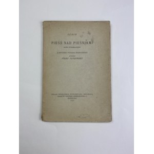 Sedir Paul [właśc. Yvon Le Loup], Pieśń nad Pieśniami (próba wytłomaczenia) z drugiego wydania francuskiego...