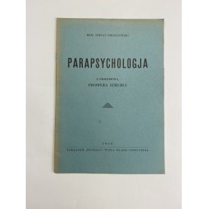 Trojanowski Stefan, Parapsychologja [Wisła 1936]
