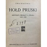 Białynia Ewa, Hołd Pruski. Krzyżacy, Prusacy a Polska 1525-1925