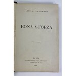 Darowski Adam, Bona Sforza [Rzym 1904]