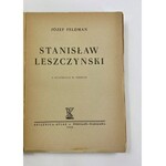 Feldman Józef, Stanisław Leszczyński