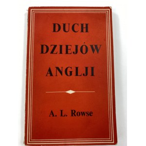 Rowse A. L., Duch dziejów Anglii [I polskie wydanie]