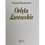 Roszkowski Wojciech, Orlęta Lwowskie