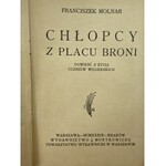 Molnar Franciszek, Chłopcy z Placu Broni [wyd. J. Mortkowicza]