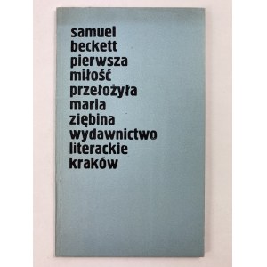 Beckett Samuel, Pierwsza miłość [wydanie I]