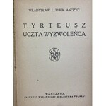 Anczyc Władysław Ludwik, Tyrteusz. Uczta wyzwoleńca