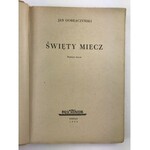 Dobraczyński Jan Święty miecz [proj. okł. Alojzy Krakowski]