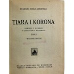 Jeske – Choiński Teodor, Tiara i korona t. I-II [wydanie II][ilustracje T. Wolniewicz]