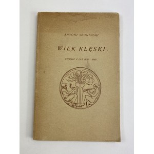 [seria Pod znakiem poetów] Słonimski Antoni Wiek klęski Wiersze z lat 1939-1945