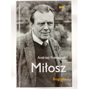 Franaszek Andrzej, Miłosz. Biografia