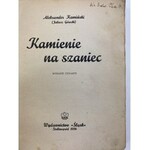 Kamiński Aleksander (Juliusz Górecki): Kamienie na szaniec