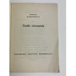 Karpowicz Tymoteusz, Znaki równania [wydanie I][niski nakład]
