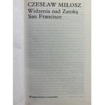 Miłosz Czesław, Widzenia nad Zatoką San Francisco [wydanie I krajowe]