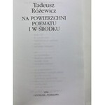 Różewicz Tadeusz, Na powierzchni poematu i w środku
