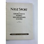[Treywasz Andrzej] Nasz Sport na Dziesięciolecie Polskiej Rzeczypospolitej [wydanie I] Ludowej