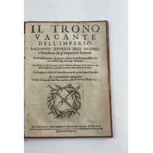 [instrukcja wyboru cesarza Leopolda I Habsburga] Fecchi Il Trono Vacante [Miedzioryty] [1657]