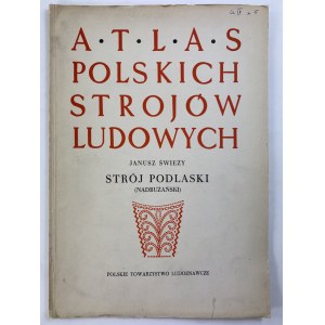 Świeży Janusz, Strój podlaski (nadbużański), Atlas strojów ludowych