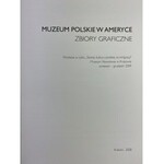 [Katalog wystawy] Muzeum Polskie w Ameryce. Zbiory graficzne