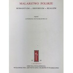 Ryszkiewicz Andrzej, Malarstwo Polskie. Romantyzm-Historyzm-Realizm