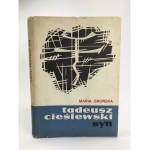 Grońska M., Tadeusz Cieślewski syn [Monografia twórczości artystycznej jednego z najznakomitszych polskich grafików]