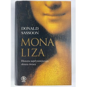 Sassoon Donald, Mona Liza. Historia najsłynniejszego obrazu świata