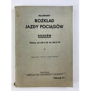 Rejonowy rozkład jazdy pociągów Kraków ważny od 28 V 78 do 26 V 79